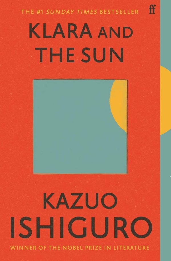 Klara and the Sun: Sunday Times Number One Bestseller - Kazuo Ishiguro