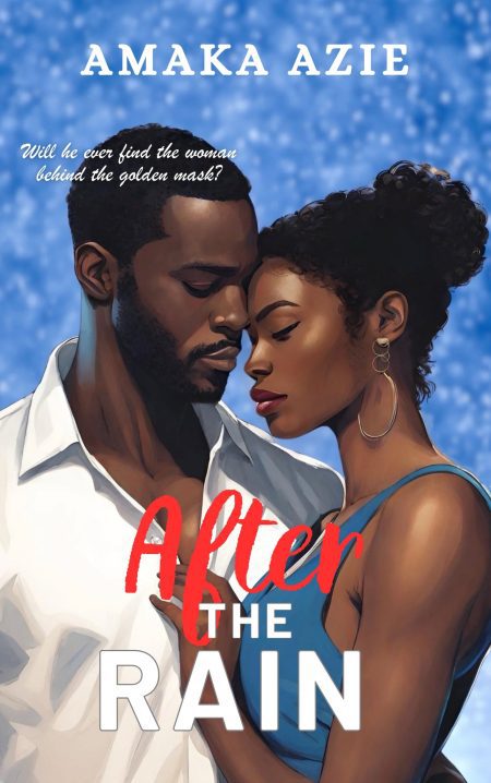 After The Rain - Amaka Azie