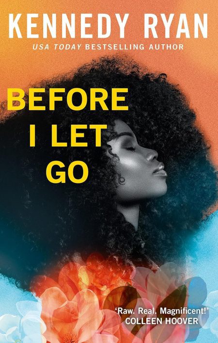 Before I Let Go - Kennedy Ryan