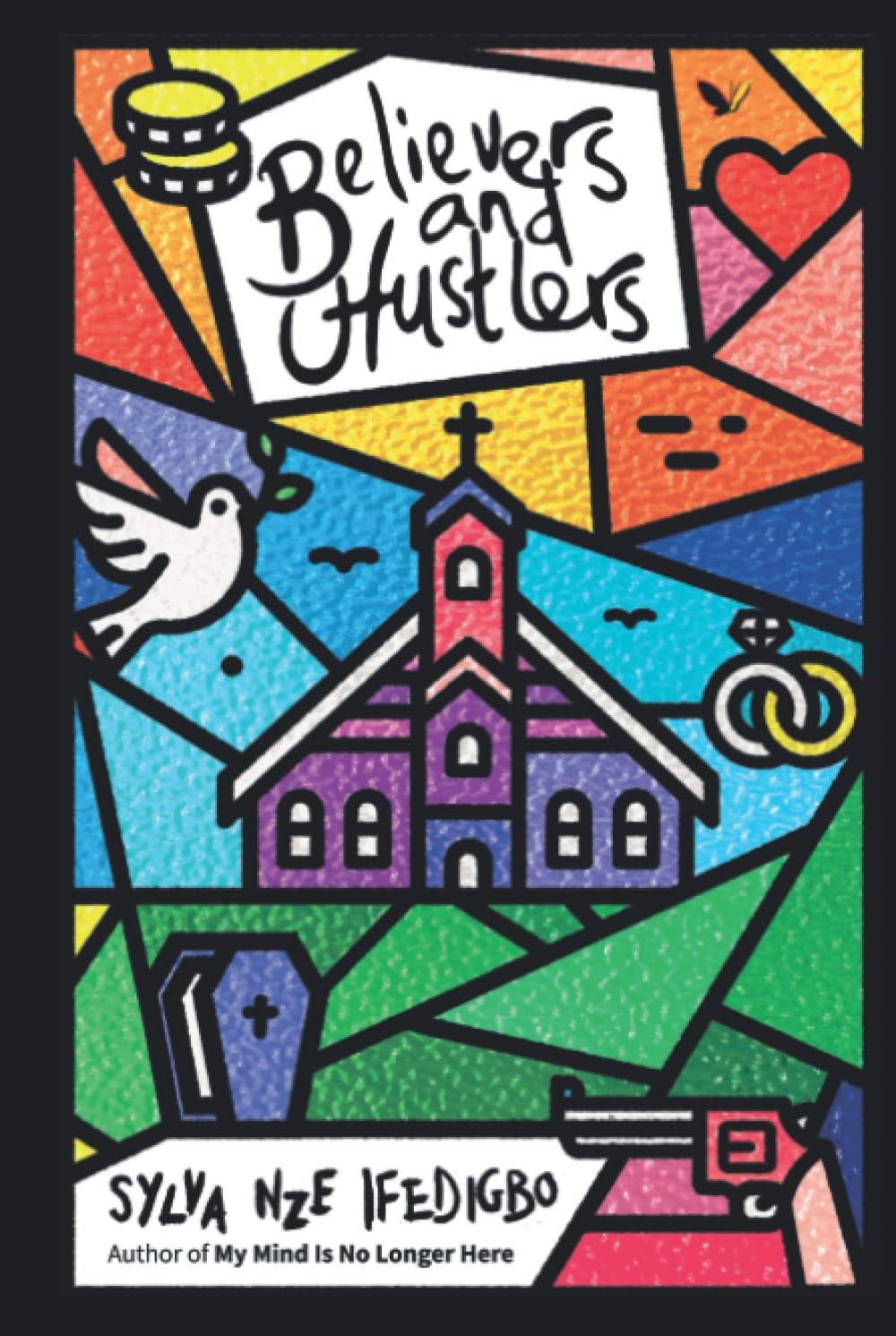 Believers and Hustlers - Sylva Nze Ifedigbo