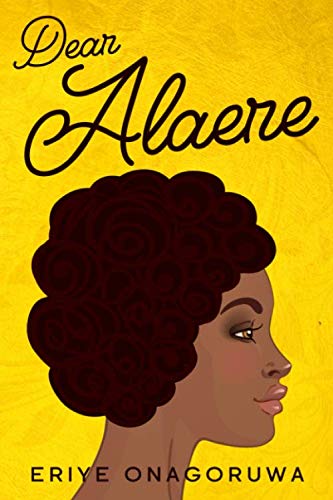 Dear Alaere - Eriye Onagoruwa