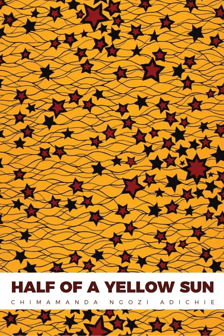 Half of a Yellow Sun - Chimamanda Ngozi Adichie
