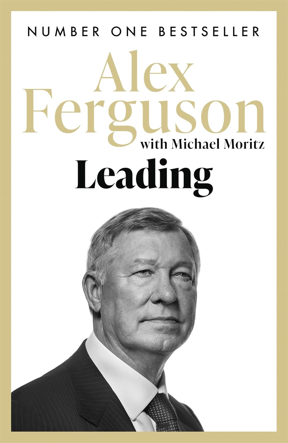 Leading - Alex Ferguson, Michael Moritz