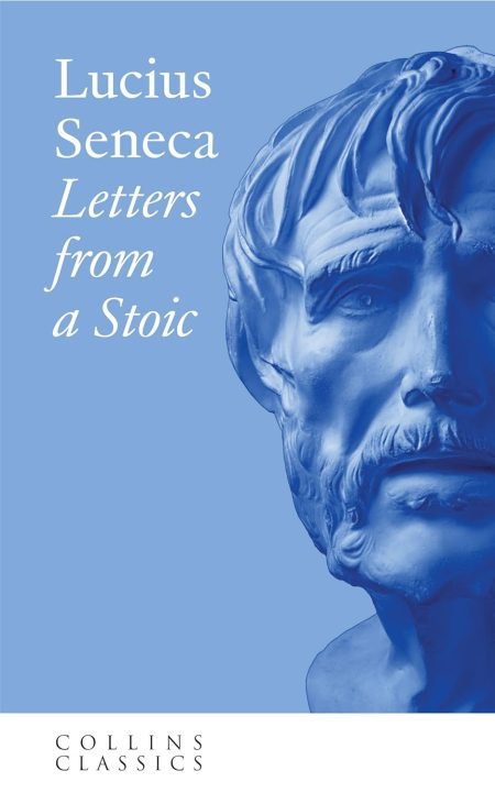 Letters from a Stoic - Lucius Seneca