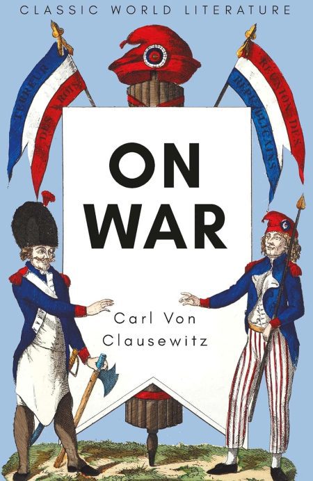 On War - Carl von Clausewitz