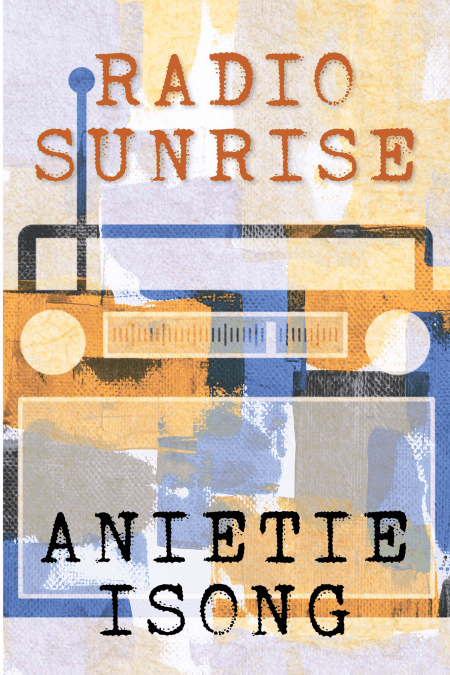 Radio Sunrise - Anietie Isong