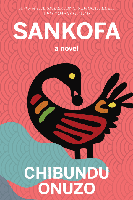 Sankofa - Chibundu Onuzo