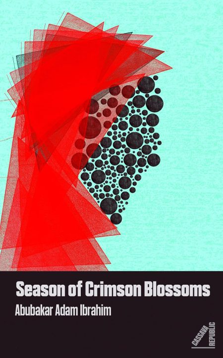 Season of Crimson Blossoms - Abubakar Adam Ibrahim