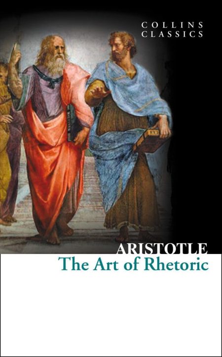 The Art of Rhetoric - Aristotle