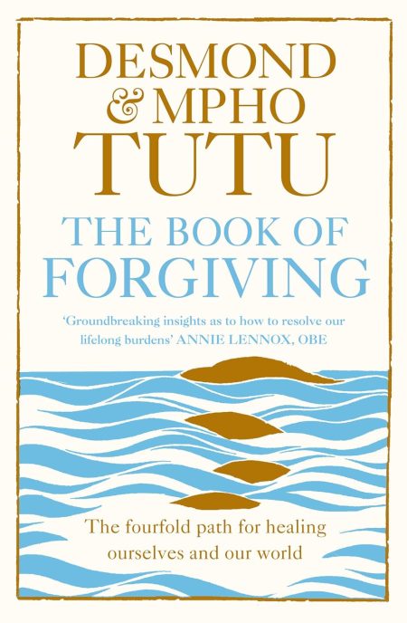 The Book of Forgiving: The Fourfold Path for Healing Ourselves and Our World - Desmond Tutu, Mpho A. Tutu