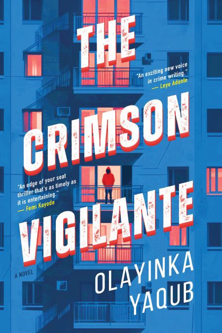 The Crimson Vigilante - Olayinka Yaqub
