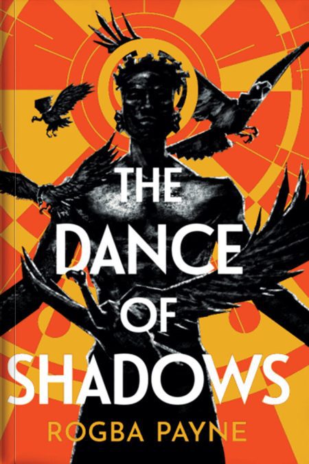 The Dance of Shadow - Rogba Payne