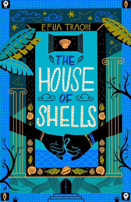 The House of Shells - Efua Traoré