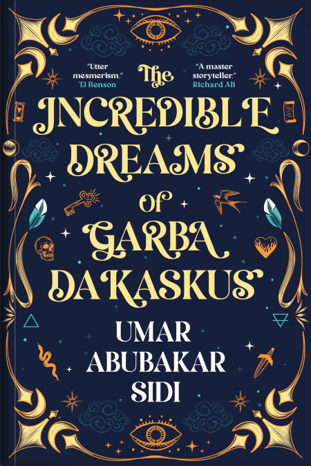The Incredible Dreams of Garba Dakaskus - Umar Abubakar Sidi