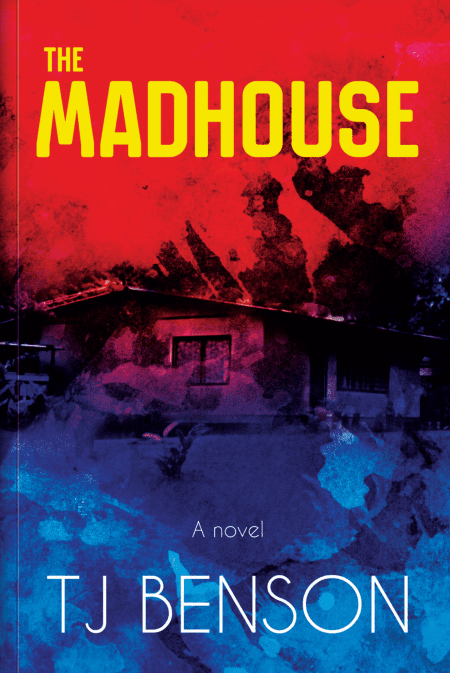 The Madhouse - T.J. Benson