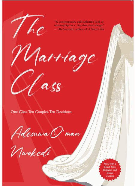 The Marriage Class - Adesuwa O'man Nwokedi