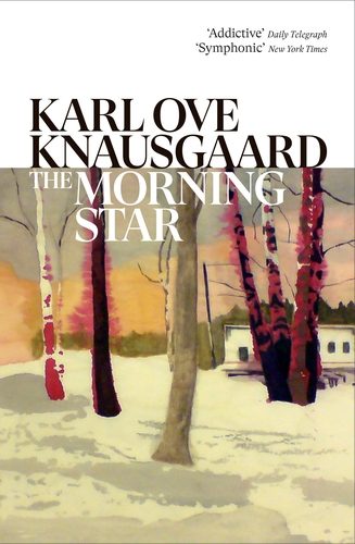 The Morning Star - Karl Ove Knausgaard