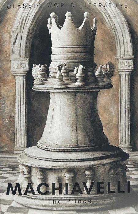 The Prince - Niccolò Machiavelli