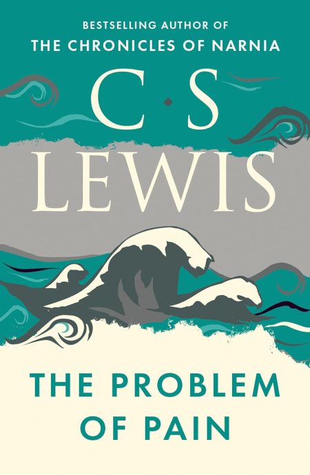 The Problem of Pain - Clive Staples Lewis