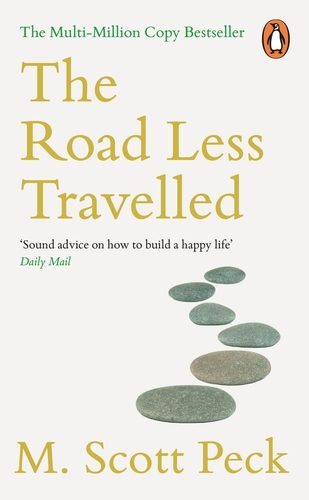 The Road Less Travelled - Morgan Scott Peck