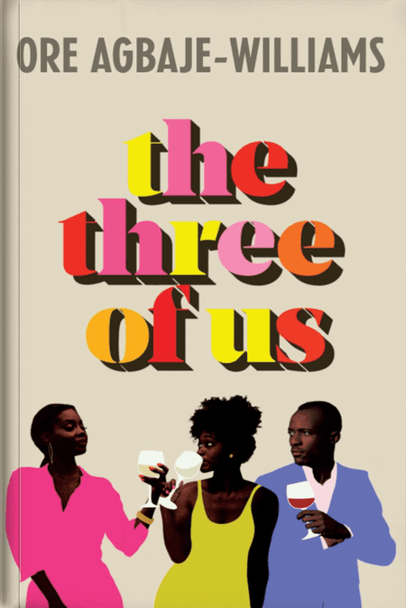 The Three of Us - Ore Agbaje-Williams