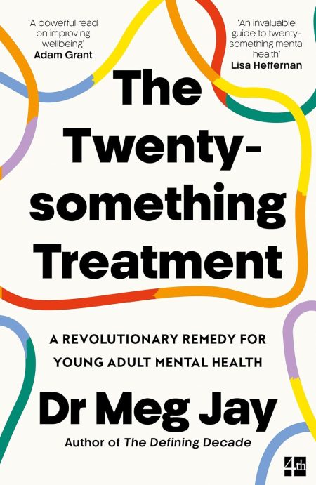 The Twentysomething Treatment - Meg Jay
