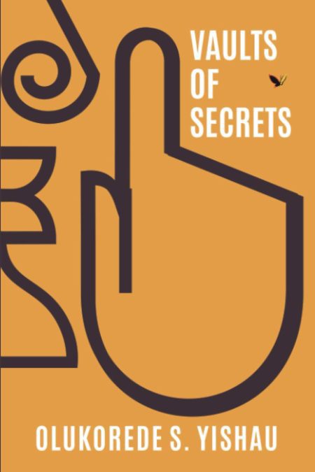 Vaults of Secrets - Olukorede Yishau