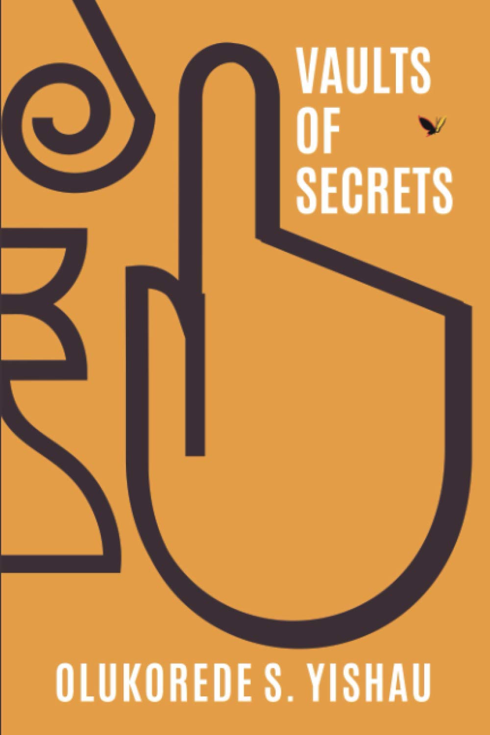 Vaults of Secrets - Olukorede Yishau