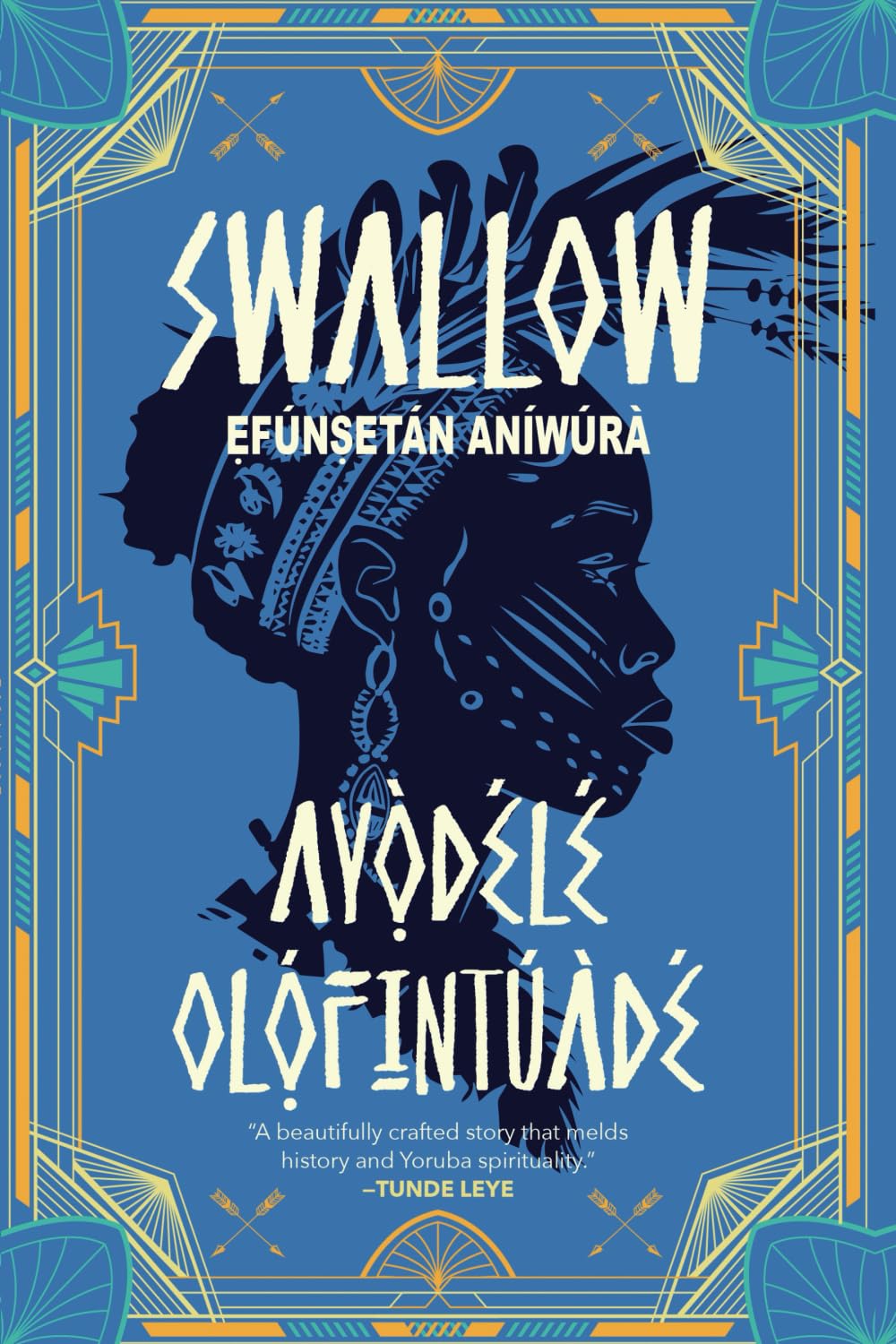 Swallow: Ẹfúnṣetán Aníwúrà - Ayọ̀délé Ọlọ́fintúádé